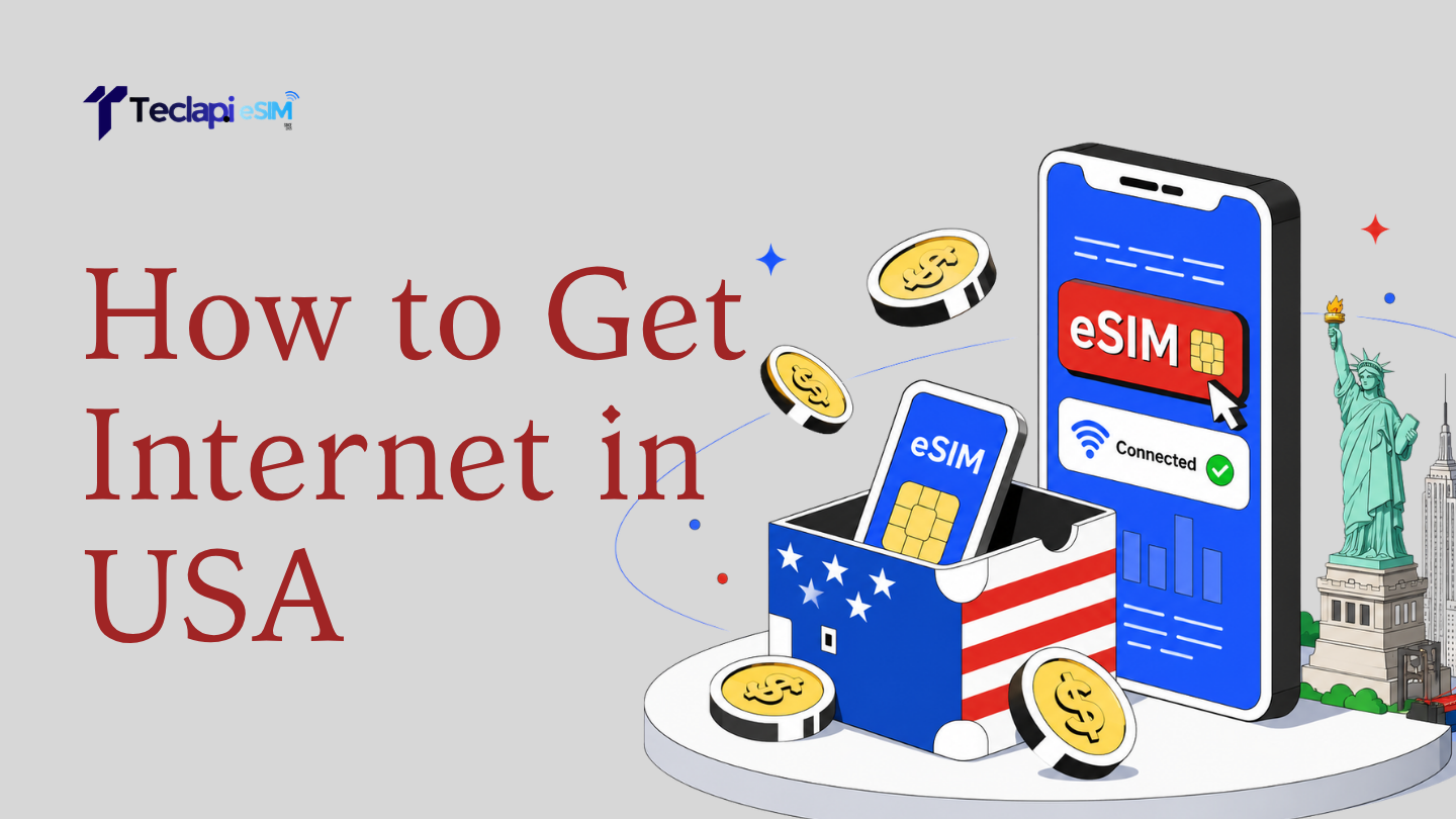 How to Get Internet in USA: eSIM, SIM & Wi-Fi Guide